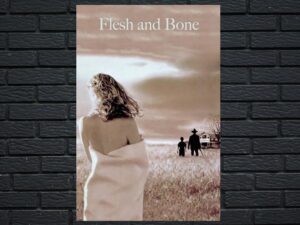 -Flesh and Bone (1993)-<br>The Original Movie