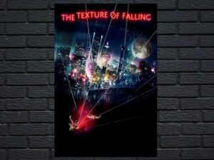 -The Texture of Falling (2018)-<br>The Original Movie