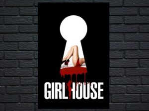 -GirlHouse (2014)-<br>The Original Movie