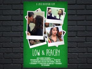 -Low and Peachy (2015)-<br>The Original Movie