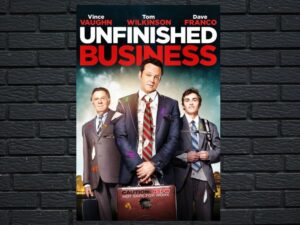 -Unfinished Business (2015)-<br>The Original Movie