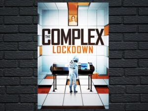 -The Complex: Lockdown (2020)-<br>The Original Movie