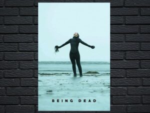 -Being Dead (2021)-<br>The Original Movie