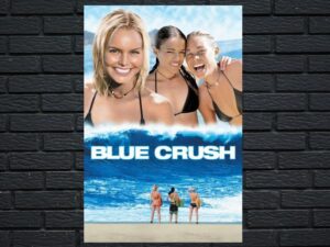 -Blue Crush (2002)-<br>The Original Movie