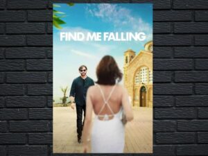 -Find Me Falling (2024)-<br>The Original Movie