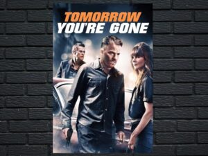-Tomorrow You're Gone (2012)-<br>The Original Movie