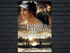 -The Lumber Baron (2019)-<br>The Original Movie