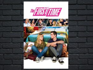 -The First Time (2012)-<br>The Original Movie
