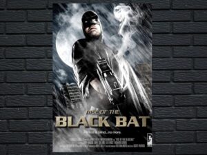 -Rise of the Black Bat (2012)-<br>The Original Movie