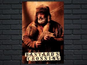-Bastard's Crossing (2021)-<br>The Original Movie