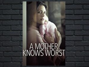 -A Mother Knows Worst (2020)-<br>The Original Movie