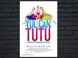 -You Can Tutu (2017)-<br>The Original Movie