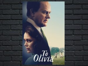 -To Olivia (2021)-<br>The Original Movie