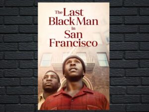 -The Last Black Man in San Francisco (2019)-<br>The Original Movie