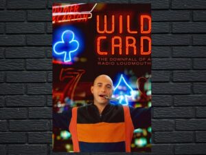 -Wild Card: The Downfall of a Radio Loudmouth (2020)-<br>The Original Movie