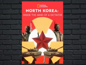 -North Korea: Inside The Mind of a Dictator (2021)-<br>The Original Movie