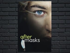 -After Masks (2021)-<br>The Original Movie