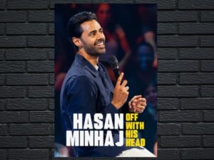 -Hasan Minhaj: Off with His Head (2024)-<br>The Original Movie