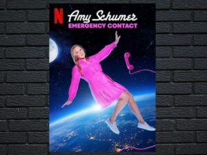 -Amy Schumer: Emergency Contact (2023)-<br>The Original Movie