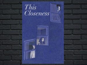 -This Closeness (2024)-<br>The Original Movie