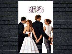 -Imagine Me & You (2005)-<br>The Original Movie