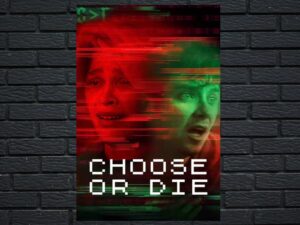 -Choose or Die (2022)-<br>The Original Movie