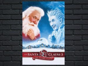 -The Santa Clause 3: The Escape Clause (2006)-<br>The Original Movie