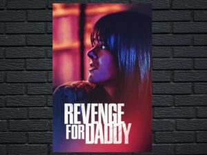 -Revenge for Daddy (2020)-<br>The Original Movie