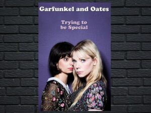 -Garfunkel and Oates: Trying to be Special (2016)-<br>The Original Movie