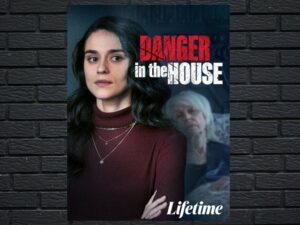 -Danger in the House (2022)-<br>The Original Movie