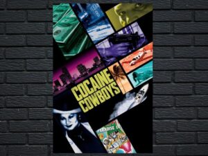 -Cocaine Cowboys (2006)-<br>The Original Movie