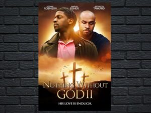 -Nothing Without God 2 (2020)-<br>The Original Movie
