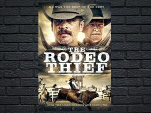 -The Rodeo Thief (2021)-<br>The Original Movie