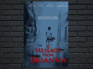 -A Message from Brianna (2021)-<br>The Original Movie