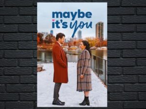 -Maybe It's You (2023)-<br>The Original Movie
