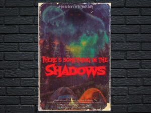 -There's Something in the Shadows (2021)-<br>The Original Movie