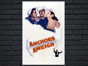 -Anchors Aweigh (1945)-<br>The Original Movie