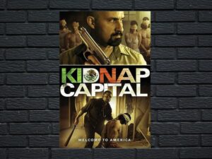 -Kidnap Capital (2016)-<br>The Original Movie