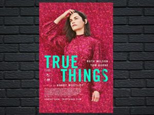 -True Things (2022)-<br>The Original Movie