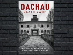 -Dachau: Death Camp (2021)-<br>The Original Movie