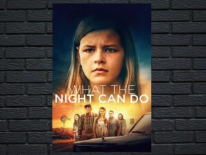 -What the Night Can Do (2020)-<br>The Original Movie