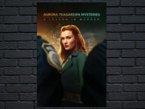-Aurora Teagarden Mysteries: A Lesson in Murder (2024)-<br>The Original Movie