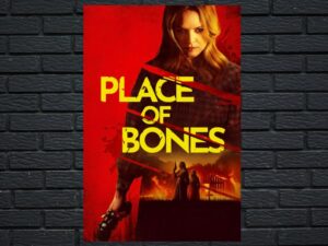 -Place of Bones (2024)-<br>The Original Movie