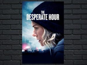 -The Desperate Hour (2022)-<br>The Original Movie