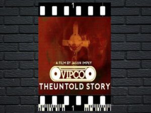 -VIPCO: The Untold Story (2019)-<br>The Original Movie