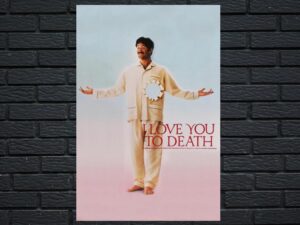 -I Love You to Death (1990)-<br>The Original Movie