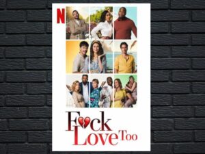 -F*ck Love Too (2022)-<br>The Original Movie