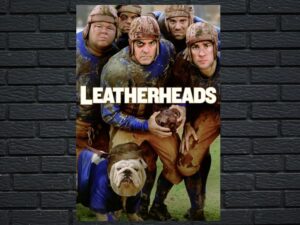 -Leatherheads (2008)-<br>The Original Movie