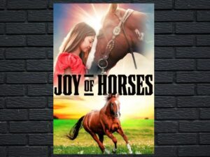 -Joy of Horses (2024)-<br>The Original Movie