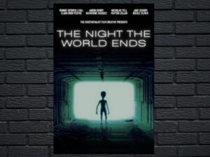 -The Night The World Ends (2024)-<br>The Original Movie